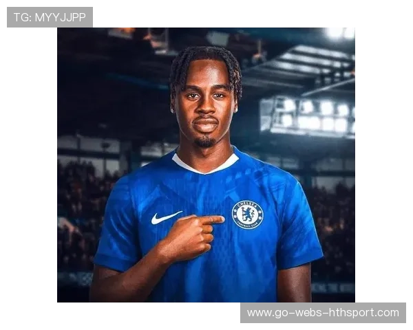 切尔西年轻中场表现惊艳，未来可期，切尔西年轻前锋