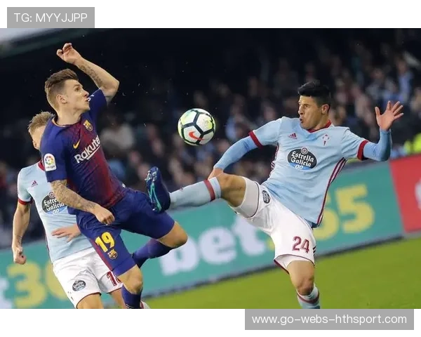 维戈塞尔塔若打造球员成长路径，市场吸引力上升